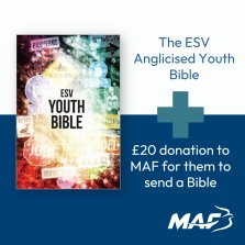ESV Anglicised Youth Bible and MAF Bible Donation