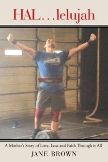 HAL...lelujah: A Mother's Story of Love, Loss and Faith Through it All