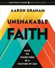 Unshakable Faith Participant's Guide with Video Access