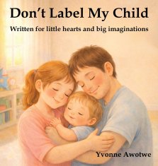 Don't Label My Child