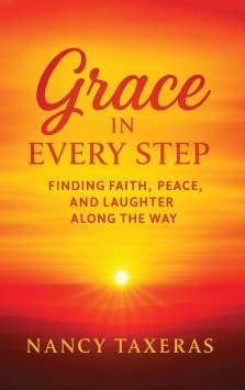 Grace in Every Step: Finding Faith, Peace, and Laughter Along the Way