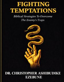 Fighting Temptations: How to stand strong against the enemies strategies