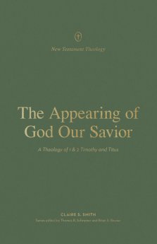 The Appearing of God Our Savior