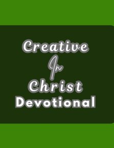 Creative In Christ Devotional