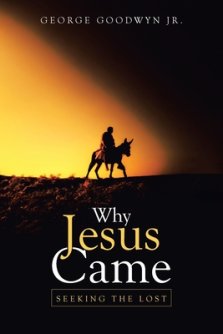 Why Jesus Came: Seeking the Lost