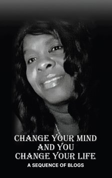 Change Your Mind and You Change Your Life