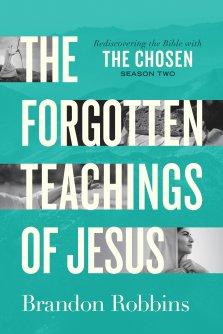 The Forgotten Teachings of Jesus
