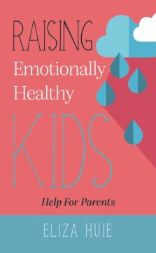 Raising Emotionally Healthy Kids