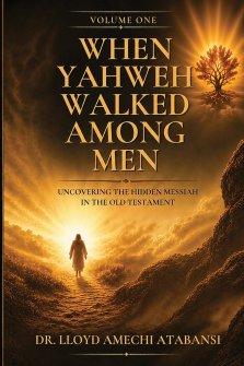 When Yahweh Walked Among Men.