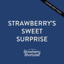 Strawberry's Sweet Surprise