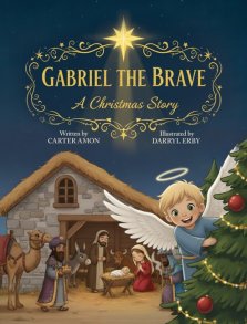 Gabriel the Brave: A Christmas Story