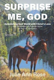 Surprise Me, God: Astonishing Your World with Christ's Love