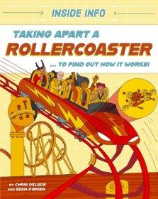 Inside Info: Taking Apart A Rollercoaster