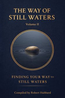 The Way of Still Waters: Finding Your Way to Still Waters