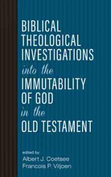 Biblical Theological Investigations into the Immutability of God in the Old Testament