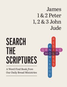 James, 1 & 2 Peter, 1, 2 & 3 John, Jude: A Word Find Book from Our Daily Bread Ministries