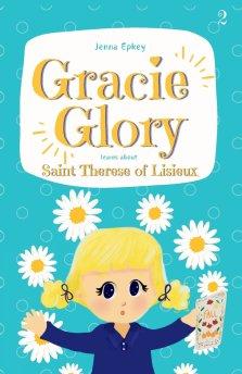 Gracie Glory learns about Saint Therese of Lisieux