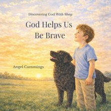 God Helps Us Be Brave