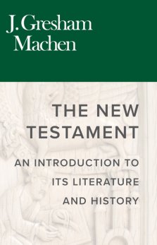 The New Testament: An Introduction to Its Literature and History