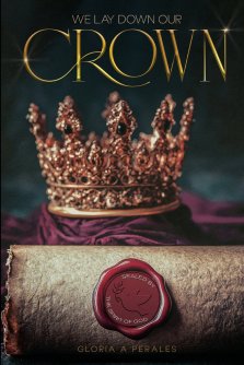 We Lay Down Our Crown: Sealed by the Spirit of God