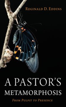 A Pastor's Metamorphosis