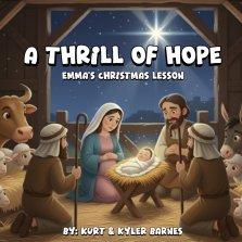 A Thrill Of Hope: Emma's Christmas Lesson