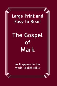 The Gospel of Mark: Large Print and Easy to Read