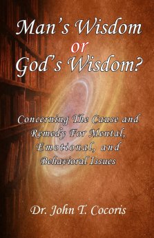 Man's Wisdom or God's Wisdom
