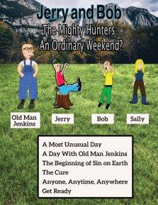 Jerry and Bob, The Mighty Hunters: An Original Weekend?