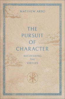 The Pursuit of Character