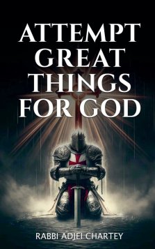 Attempt Great Things for God