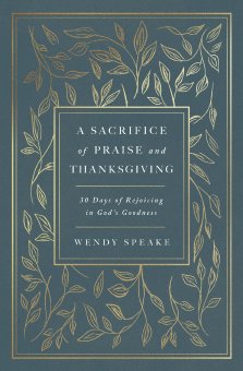 A Sacrifice of Praise and Thanksgiving