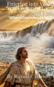 Entering into Your New Promised Land