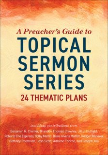 A Preacher's Guide to Topical Sermon Series