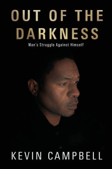 OUT OF THE DARKNESS: Man's Struggle Against Himself