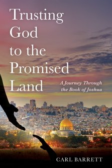 Trusting God to the Promised Land