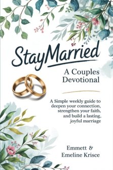 #Staymarried: A Couples Devotional: A simple weekly guide to deepen your connection, strengthen your faith, and build a lasting, joyful marriage