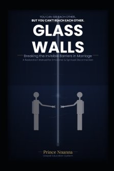 GLASS WALLS: Breaking the Invisible Barriers in Marriage