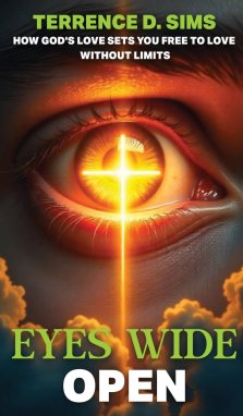 Eyes Wide Open: How God's Love Sets You Free To Love Without Limits