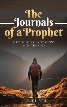 THE  JOURNALS OF A  PROPHET: A Record of Conversations with the King