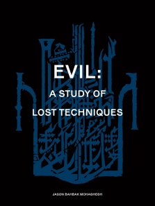 Evil: A study of lost techniques