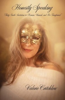 Honestly Speaking: Thirty Gentle Invitations to Remain, Unmask, and Be Transformed