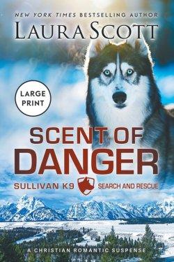 Scent of Danger Large Print