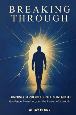 Breaking Through: Turning Struggles into Strength