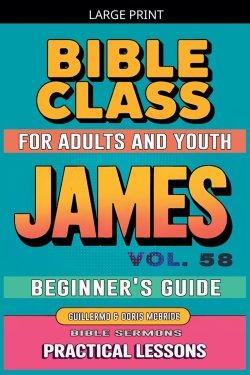 Bible Class for Adults and Youth: Beginner's Guide - James
