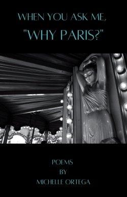 When You Ask Me, "Why Paris?"