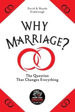 Why Marriage?