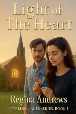 Sterling Lakes Series, Book 1: Light of the Heart