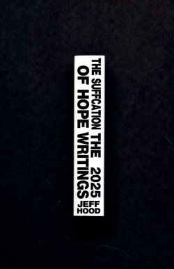 The Suffocation of Hope: The 2025 Writings
