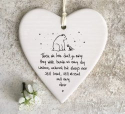 Those We Love Don't Go Away Wobbly Round Heart